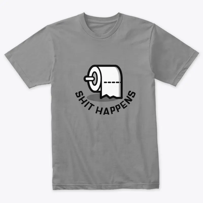 Funny | Shit Happens T-shirt