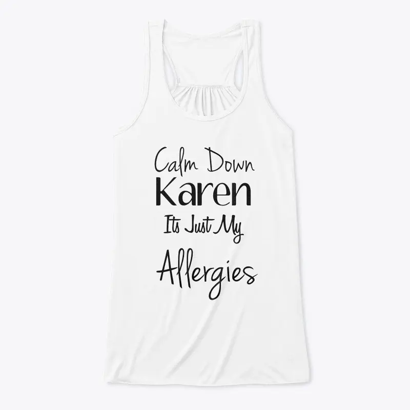 Calm Down Karen | T-Shirt 